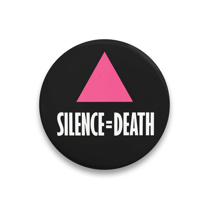 ACT UP "SILENCE = DEATH" Button